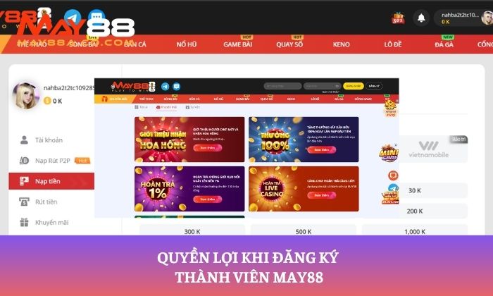 Quyền lợi khi đăng ký thành viên May88